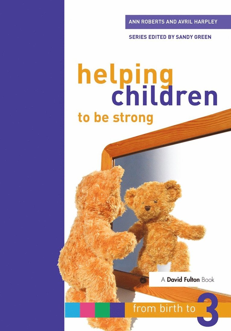Ann Roberts, Avril Harpley - Helping Children to be Strong, Inbunden