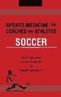 bokomslag Sports Medicine for Coaches and Athletes