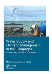 bokomslag Water Supply and Demand Management in the Galpagos
