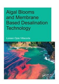 bokomslag Algal Blooms and Membrane Based Desalination Technology