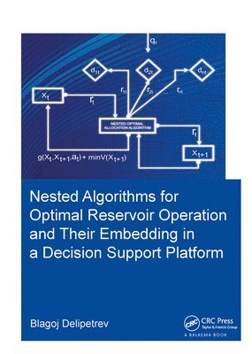 bokomslag Nested algorithms for optimal reservoir operation and their embedding in a decision support platform