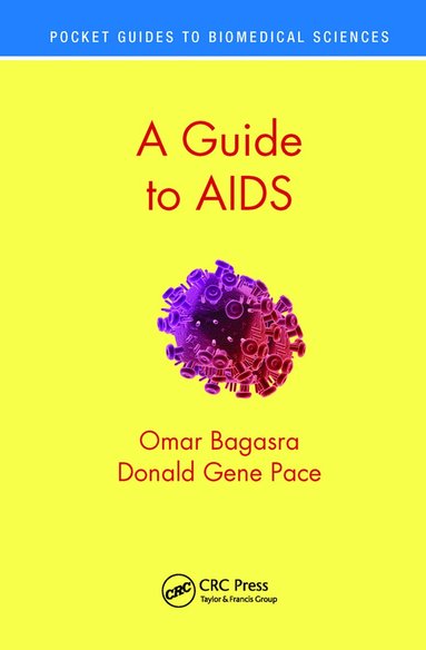 Omar Bagasra, Donald Gene Pace - Guide to AIDS, Inbunden