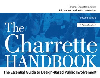 bokomslag The Charrette Handbook
