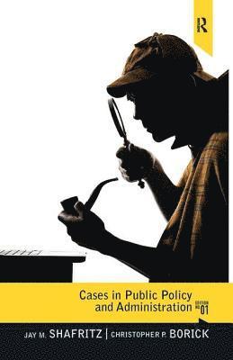 Cases in Public Policy and Administration 1