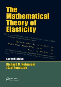 bokomslag The Mathematical Theory of Elasticity