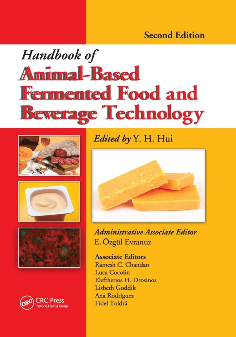 Y. H. Hui, E. Özgül Evranuz, USA) Hui, Y. H. (Science Technology System, West Sacramento, California, Turkey) Evranuz, E. Ozgul (Faculty of Chemical and Metallurgical Engineering, Istanbul Technical University - Handbook of Animal-Based Fermented Food and Beverage Technology, Häftad