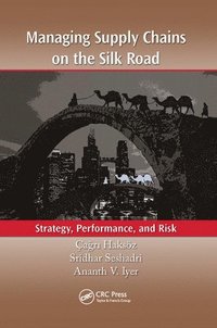 bokomslag Managing Supply Chains on the Silk Road