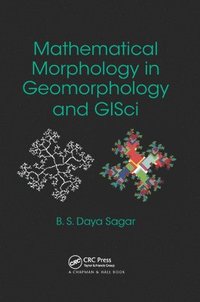 bokomslag Mathematical Morphology in Geomorphology and GISci