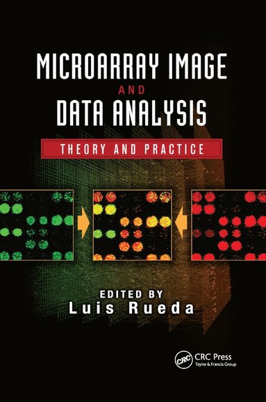 Luis Rueda - Microarray Image and Data Analysis, Häftad