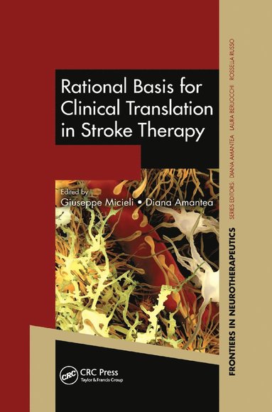 Giuseppe Micieli, Diana Amantea - Rational Basis for Clinical Translation in Stroke Therapy, Häftad