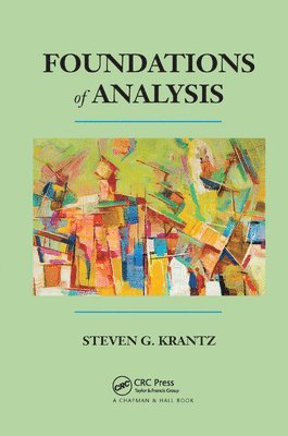 Steven G. Krantz, USA) Krantz, Steven G. (Washington University, St. Louis, Missouri - Foundations of Analysis, Häftad