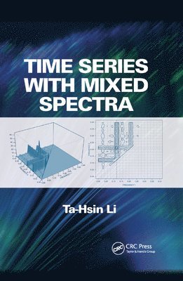 Ta-Hsin Li - Time Series with Mixed Spectra, Häftad