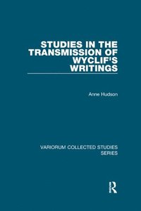 bokomslag Studies in the Transmission of Wyclif's Writings