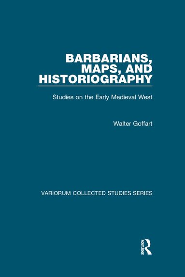 bokomslag Barbarians, Maps, and Historiography