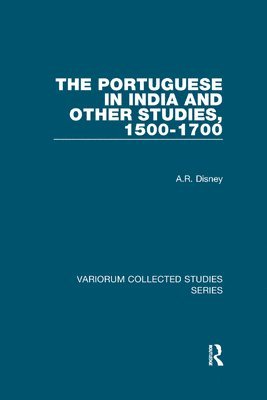 The Portuguese in India and Other Studies, 1500-1700 1