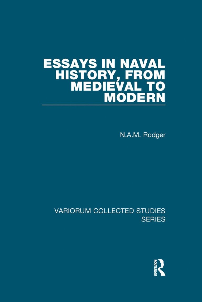 Essays in Naval History, from Medieval to Modern 1