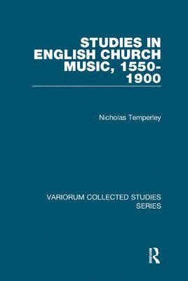 Studies in English Church Music, 1550-1900 1