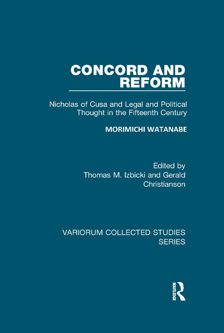 Morimichi Watanabe, Thomas M. Izbicki - Concord and Reform, Häftad