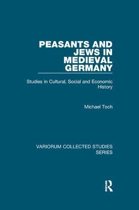 Michael Toch - Peasants and Jews in Medieval Germany, Häftad
