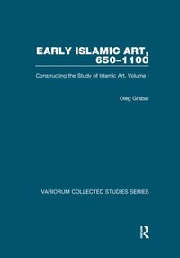 bokomslag Early Islamic Art, 6501100