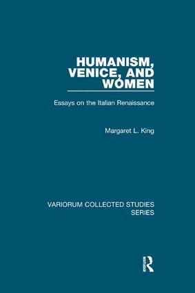 Margaret L. King - Humanism, Venice, and Women, Häftad