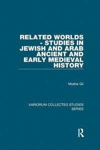 bokomslag Related Worlds - Studies in Jewish and Arab Ancient and Early Medieval History