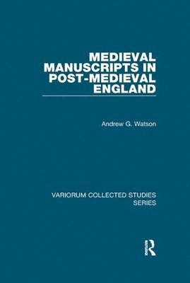 bokomslag Medieval Manuscripts in Post-Medieval England