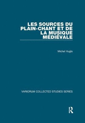 bokomslag Les sources du plain-chant et de la musique mdivale