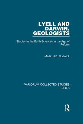Martin J.S. Rudwick, Martin J. S. Rudwick - Lyell and Darwin, Geologists, Häftad