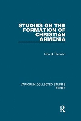 Studies on the Formation of Christian Armenia 1