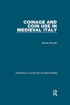 bokomslag Coinage and Coin Use in Medieval Italy