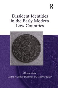 bokomslag Dissident Identities in the Early Modern Low Countries