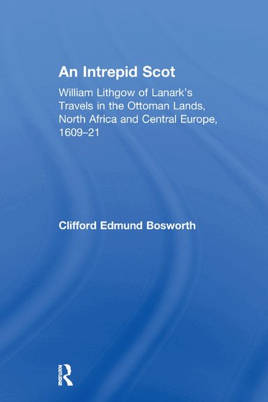 C. Edmund Bosworth - Intrepid Scot, Häftad
