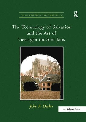 The Technology of Salvation and the Art of Geertgen tot Sint Jans 1