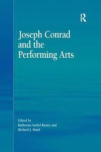 bokomslag Joseph Conrad and the Performing Arts