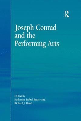 Joseph Conrad and the Performing Arts 1