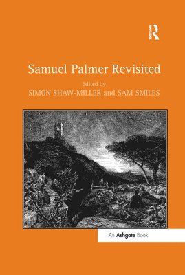 Samuel Palmer Revisited 1