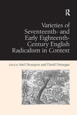 David Finnegan, Ariel Hessayon - Varieties of Seventeenth- and Early Eighteenth-Century English Radicalism in Context, Häftad