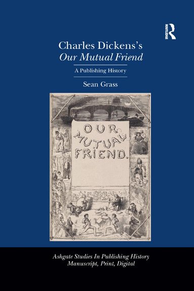 Sean Grass - Charles Dickens's Our Mutual Friend, Häftad