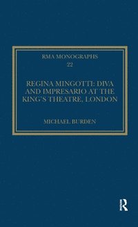 bokomslag Regina Mingotti: Diva and Impresario at the King's Theatre, London