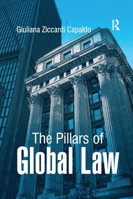 bokomslag The Pillars of Global Law