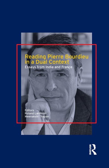 Roland Lardinois, Meenakshi Thapan - Reading Pierre Bourdieu in a Dual Context, Häftad