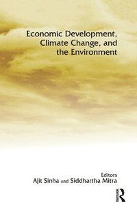 bokomslag Economic Development, Climate Change, and the Environment