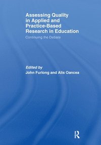 bokomslag Assessing quality in applied and practice-based research in education.