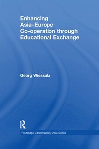 bokomslag Enhancing Asia-Europe Co-operation through Educational Exchange
