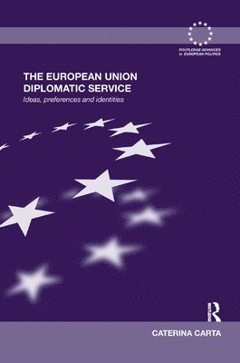 Caterina Carta, UK) Carta, Caterina (London School of Economics - European Union Diplomatic Service, Häftad