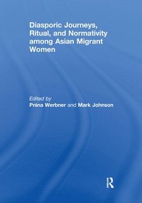 bokomslag Diasporic Journeys, Ritual, and Normativity among Asian Migrant Women
