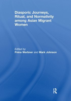 bokomslag Diasporic Journeys, Ritual, and Normativity among Asian Migrant Women