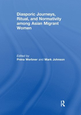 Diasporic Journeys, Ritual, and Normativity among Asian Migrant Women 1