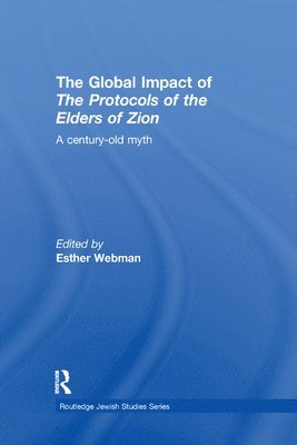 Esther Webman, Israel) Webman, Esther (Tel-Aviv University - Global Impact of the Protocols of the Elders of Zion, Häftad
